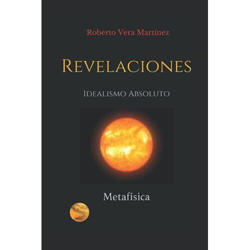 Revelaciones: Las Buenas Nuevas Conducen Al Nuevo Pensamiento El Cual Alumbra A La Metafã­Sica