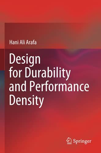 Design For Durability And Performance Density