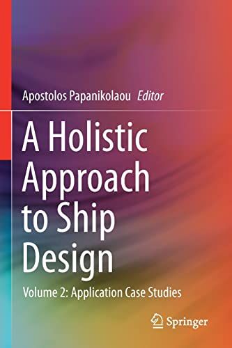 A Holistic Approach To Ship Design