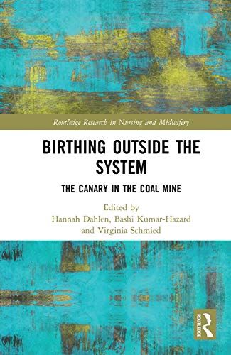 Birthing Outside The System