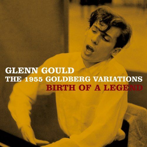 1955 Goldberg Variations: Birth Of A Legend