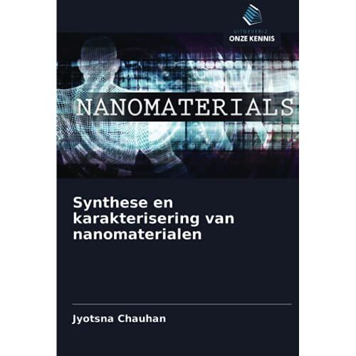 Synthese En Karakterisering Van Nanomaterialen
