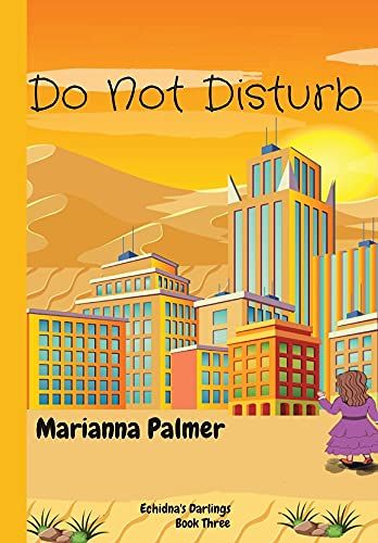 Do Not Disturb: Echidna's Darlings Book Three