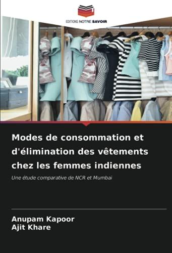 Modes De Consommation Et D'élimination Des Vêtements Chez Les Femmes Indiennes