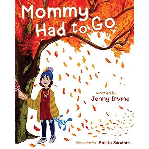 Mommy Had To Go