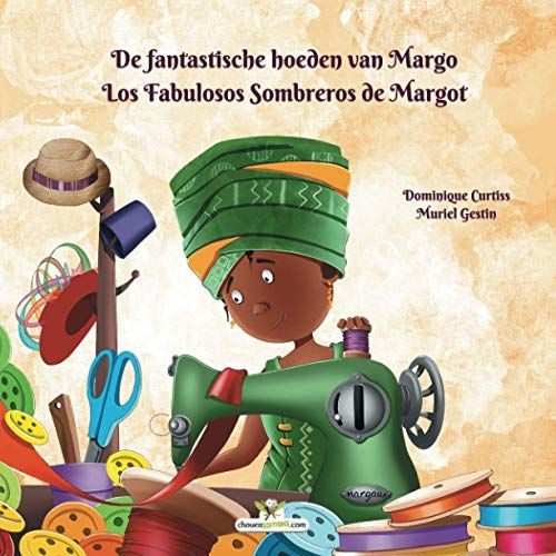 De Fantastische Hoeden Van Margo - Los Fabulosos Sombreros De Margot
