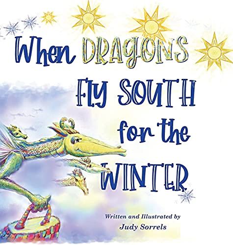 When Dragons Fly South For The Winter