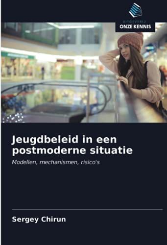 Jeugdbeleid In Een Postmoderne Situatie