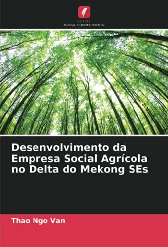 Desenvolvimento Da Empresa Social Agrícola No Delta Do Mekong Ses