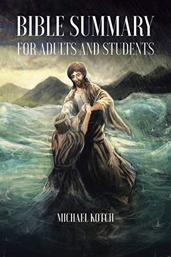 Bible Summary For Adults And Students