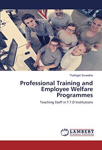 Professional Training And Employee Welfare Programmes