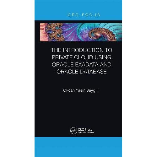 The Introduction To Private Cloud Using Oracle Exadata And Oracle Database