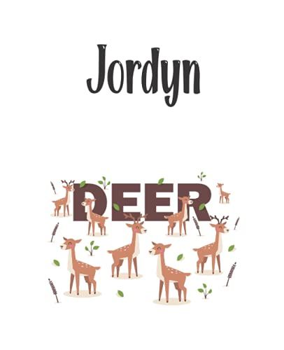 Jordyn - Deer: Cover Style - Personalized Name Notebook | Wide Ruled Paper Notebook Journal | For Teens Kids Students Girls| For Home School College | 7.5 X 9.25 Inch 110pages
