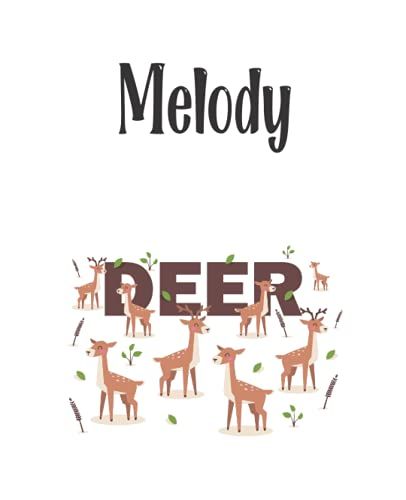 Melody - Deer: Cover Style - Personalized Name Notebook | Wide Ruled Paper Notebook Journal | For Teens Kids Students Girls| For Home School College | 7.5 X 9.25 Inch 110pages