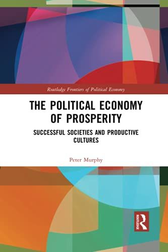 The Political Economy Of Prosperity