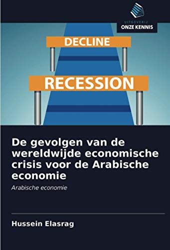De Gevolgen Van De Wereldwijde Economische Crisis Voor De Arabische Economie