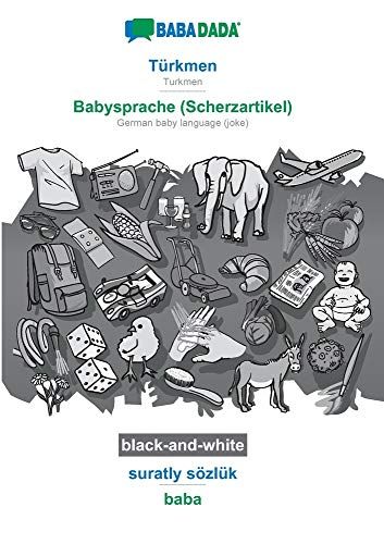 Türkmen - Babysprache (Scherzartikel), Suratly Sözlük, Bw