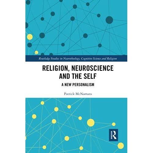 Religion, Neuroscience And The Self