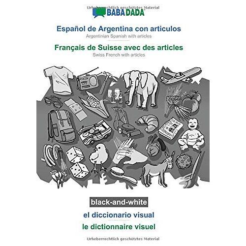Español De Argentina Con Articulos - Français De Suisse Avec Des Articles, El Diccionario Visual, Bw