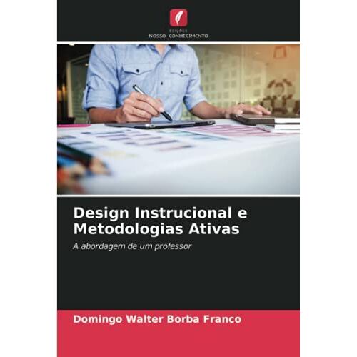 Design Instrucional E Metodologias Ativas