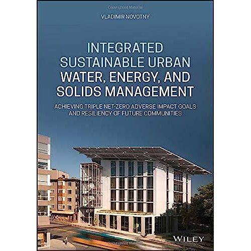 Integrated Sustainable Urban Water, Energy, And Solids Management