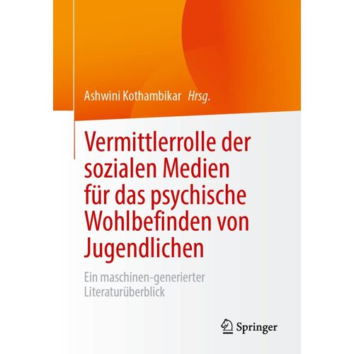 Vermittlerrolle Der Sozialen Medien Für Das Psychische Wohlbefinden Von Jugendlichen
