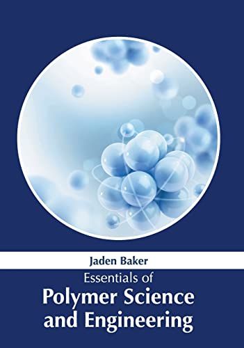Essentials Of Polymer Science And Engineering