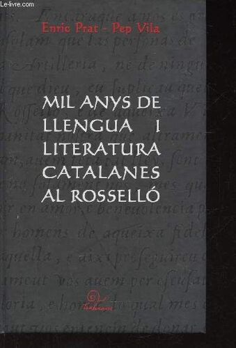 Mil Anys De Llengua I Literatura Catalanes Al Rossello
