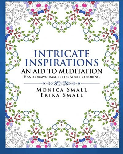 Intricate Inspirations: An Aid To Meditation