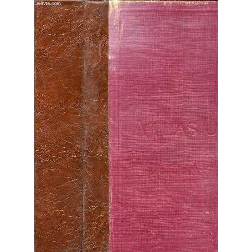 Atlas Universel De Geographie Moderne - Contenant 126 Cartes Generales Et 139 Cartes De Detail Imprimees En Couleurs. Texte Des Cartes En Allemand.