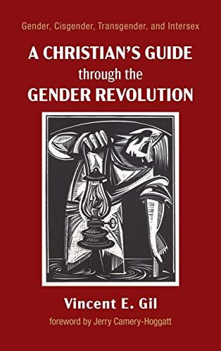A Christian's Guide Through The Gender Revolution