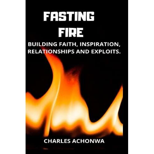 Fasting Fire