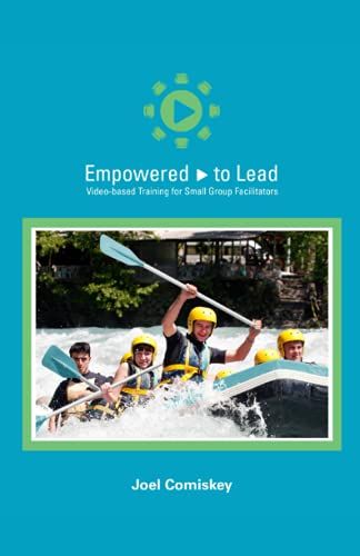 Empowered To Lead: Video-Based Training For Small Group Facilitators