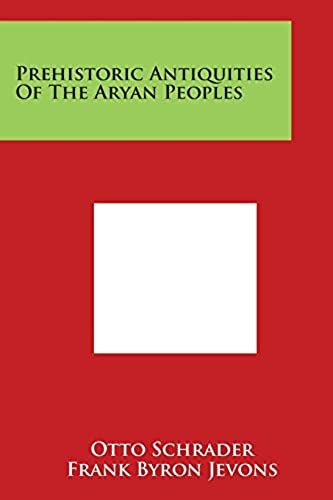 Prehistoric Antiquities Of The Aryan Peoples