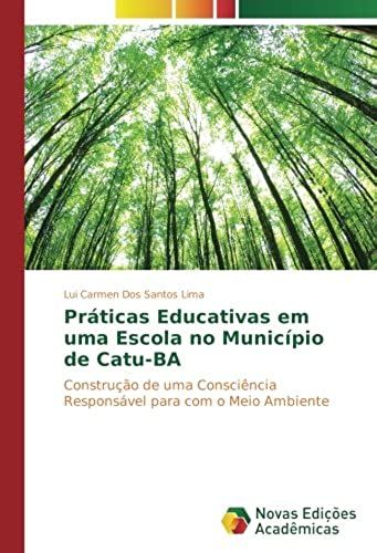 Práticas Educativas Em Uma Escola No Município De Catu-Ba