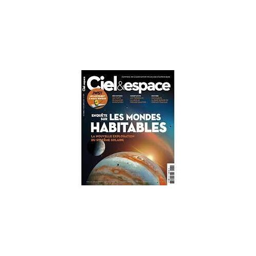 Ciel & Espace 579 Enquete Sur Les Mondes Habitables