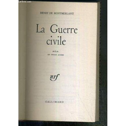 La Guerre Civile - Piece En Trois Actes