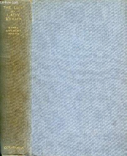 The Life And Letters Of Anne Isabella, Lady Noel Byron