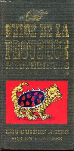 Guide De La Provence Mysterieuse / Collection : Les Guides Noirs