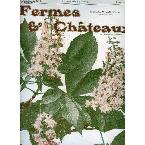 Fermes & Chateaux N°8 Avril 1906 - Première Leçon (Frontispice).L¿Espagne Agricolel¿Établissement D'un Rucher.. Le Hackney Du Norfolk ..Le Drainagele Camelliales Champignonnières Des ...