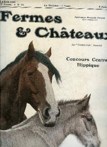 Fermes & Chateaux N°10 Juin 1906 - Sur La Grève (Frontispice). ....La Grande Propriété L¿Ardennais Belge Et L'ardennais Français Le Dindon D¿Amérique Et Son Acclimatation Petits Pois ...