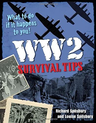 Ww2 Survival Tips: Age 10-11, Below Average Readers (White Wolves Non Fiction)