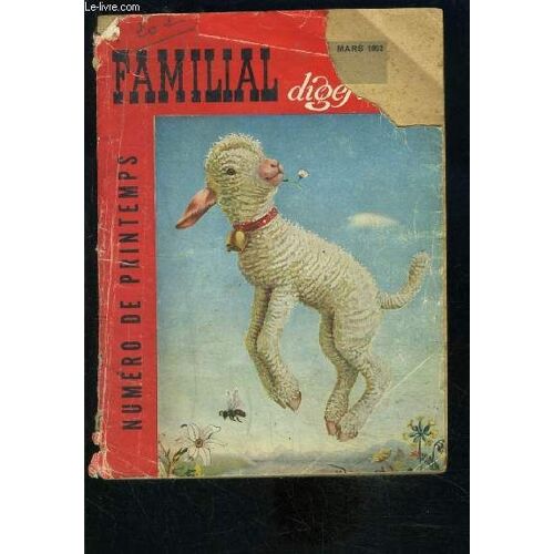 Familial Digest- N°27- Mars 1952- Images Et Chansons Du Printemps- Les Frères Jacques Athlètes Complets De La Chanson- Notre Descente Du Nil En Kayaks- Ménagère Idéale En Trois Leçons- La ...