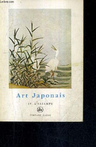 L'art Japonais L'estampe / Collection Abc.