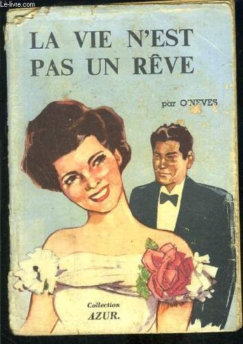 La Vie N Est Pas Un Reve