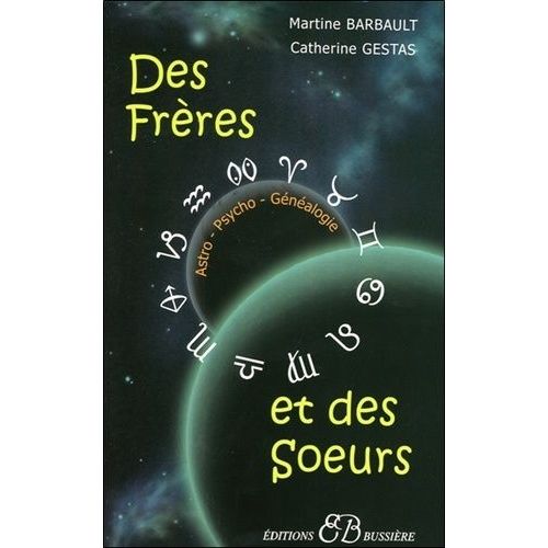 Des Frères Et Des Soeurs - En Astro-Psycho-Généalogie