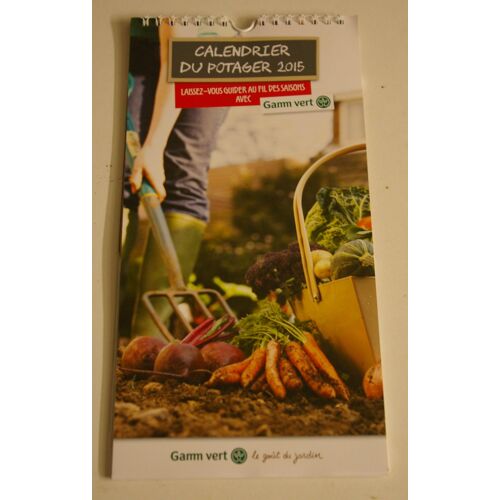 Calendrier Du Potager 2015 Gamm Vert