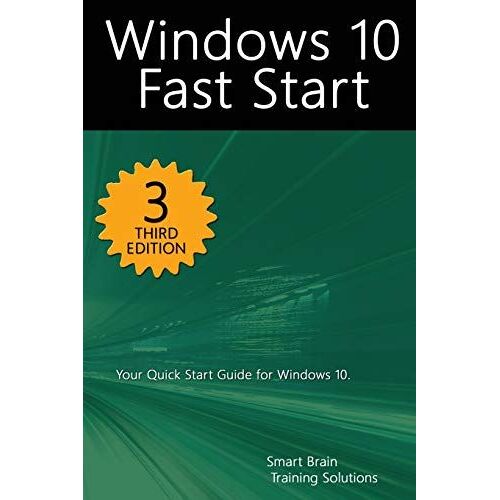 Windows 10 Fast Start, 3rd Edition