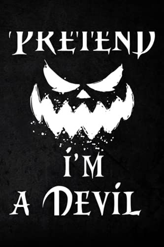 Hunting Log Book - Womens Pretend I'm A Devil Halloween Costumes Quote Quote: Hunting Journal And Log Book To Record Hunting Trips And Information ... Professional Hunters, Game Keepers,Planner
