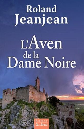 L'aven De La Dame Noire